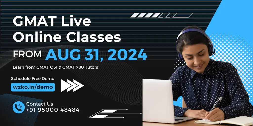 GMAT Aug 31 2024 Live Online Classes